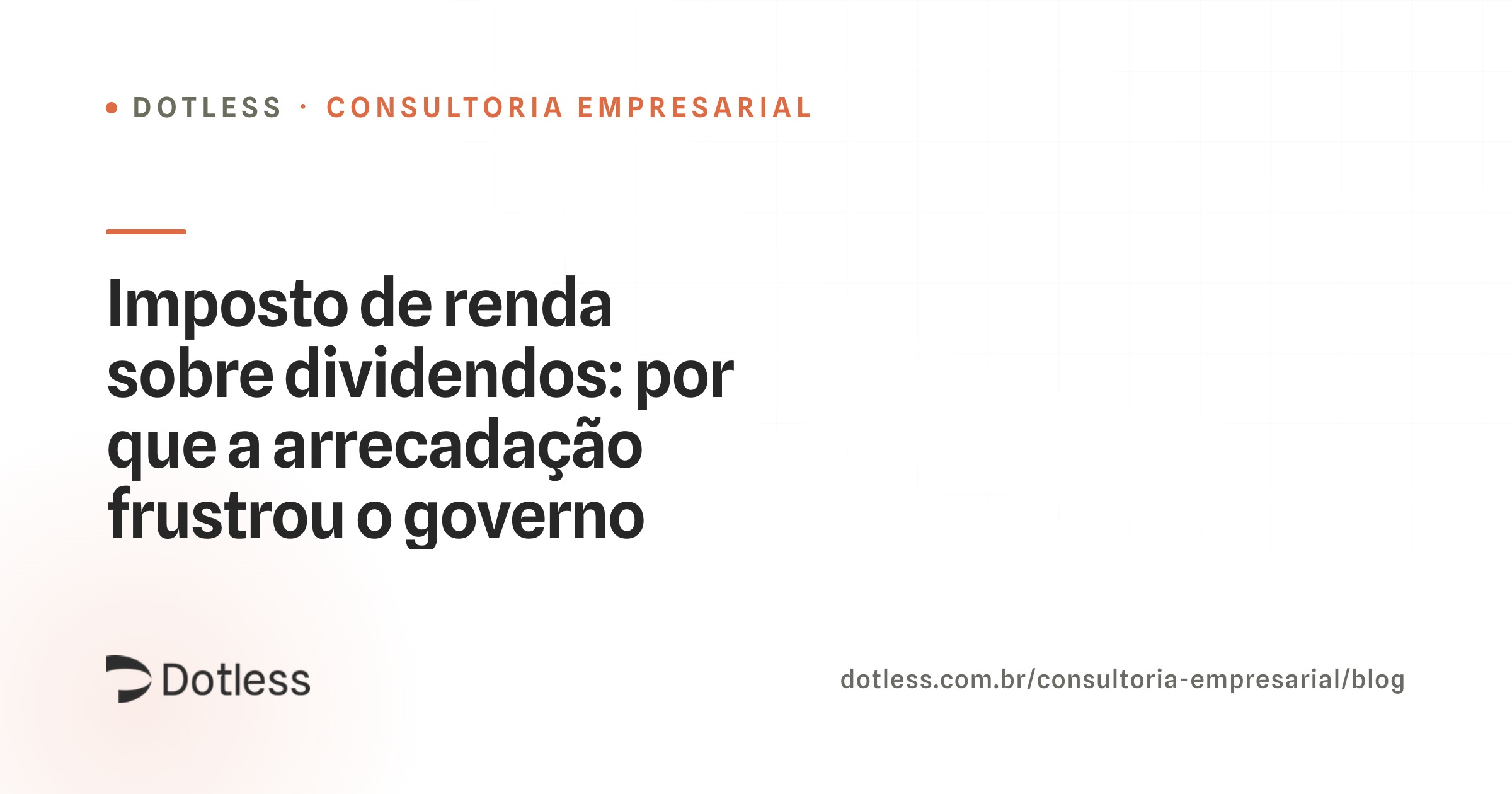 Reportagem sobre imposto de renda sobre dividendos e a arrecadação abaixo do previsto pelo governo