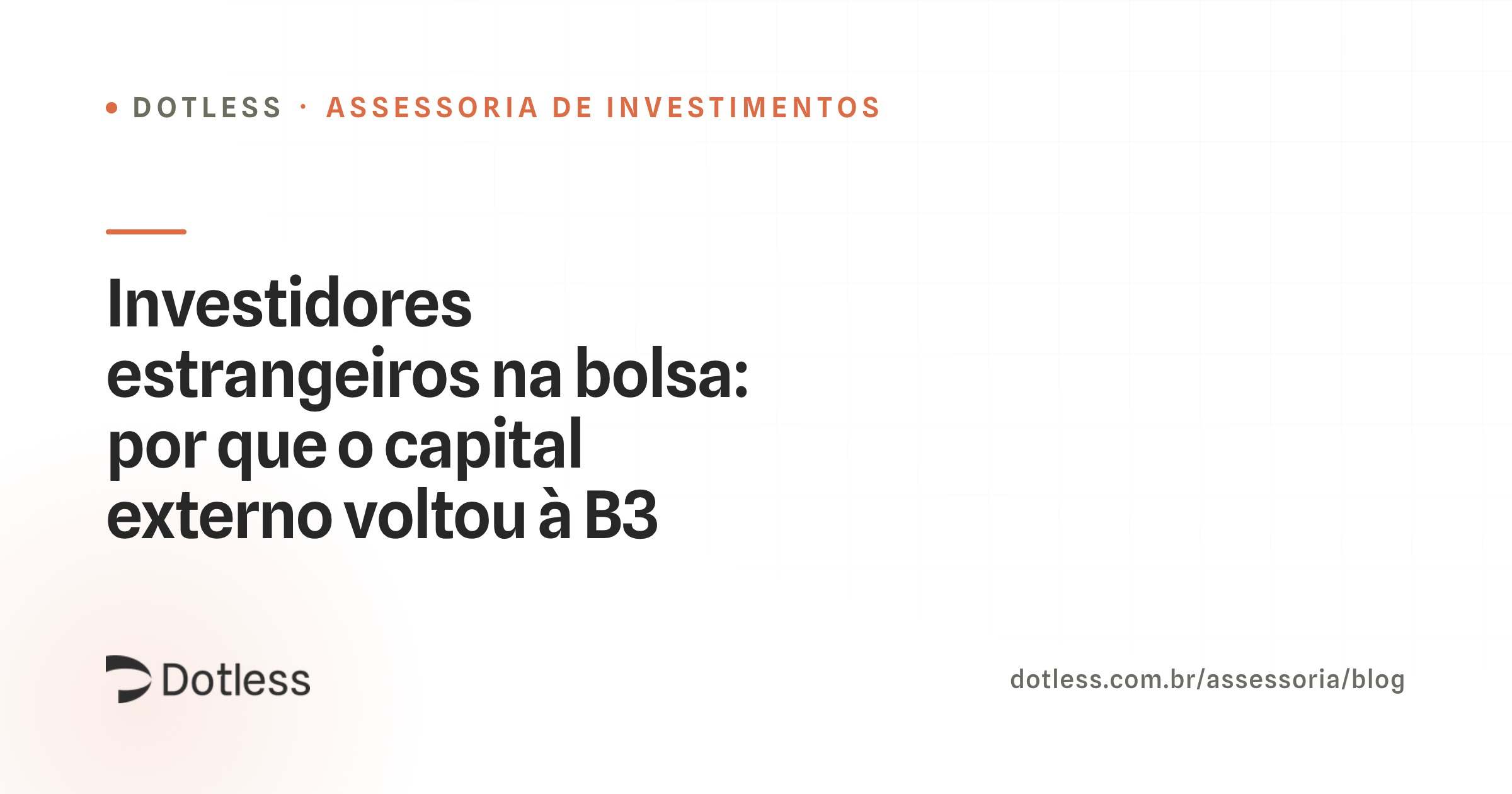 Gráfico de investidores estrangeiros na bolsa brasileira e fluxo de capital externo na B3