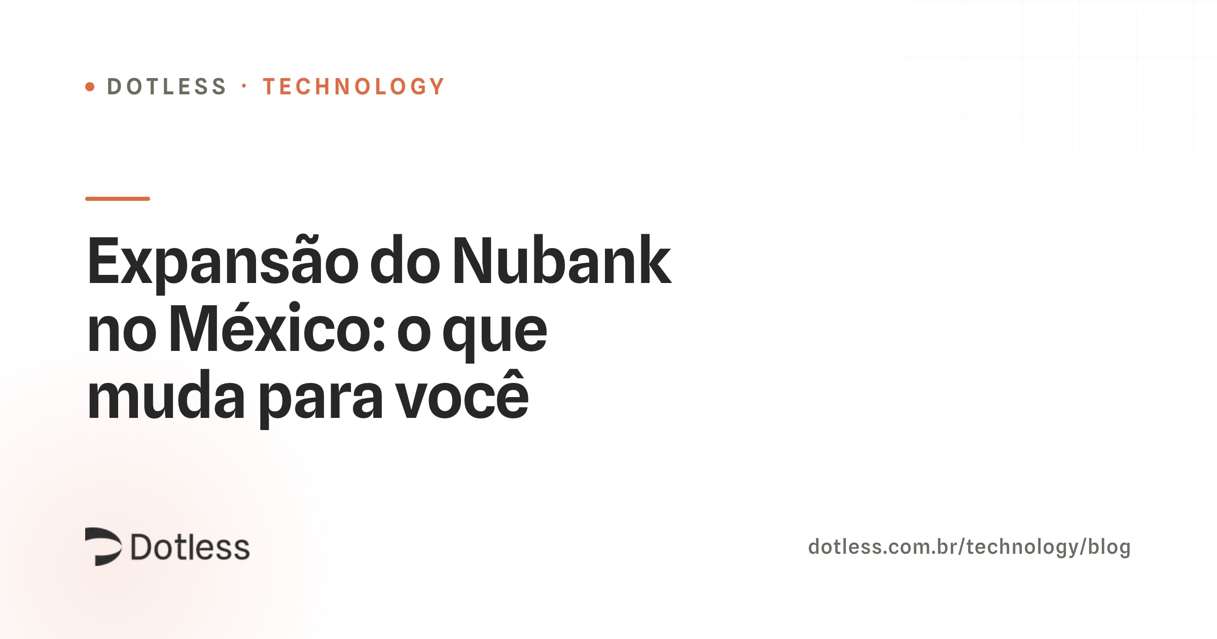 Captura da materia sobre a expansão do Nubank no México e a compra no Brasil