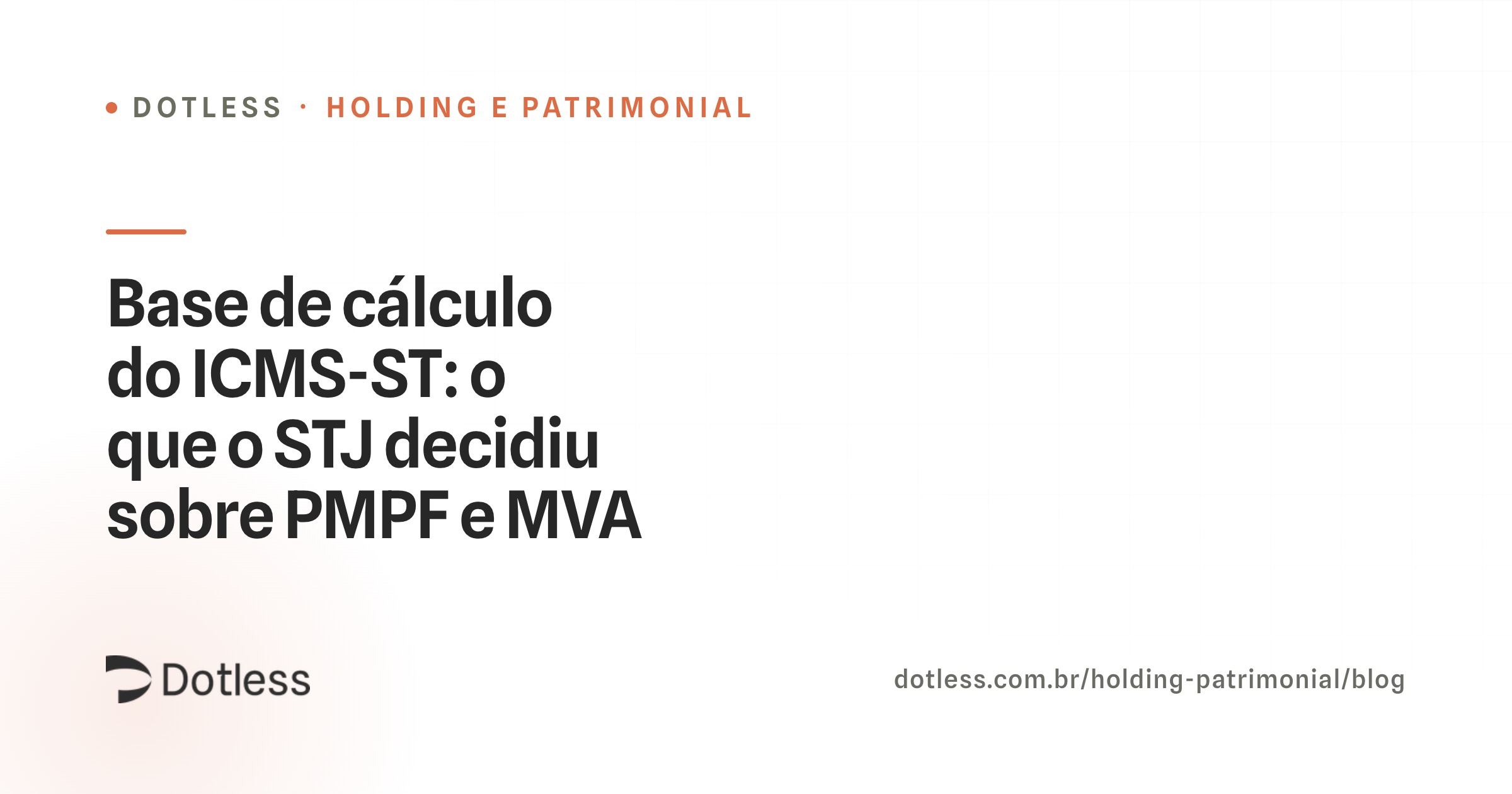 Reportagem sobre a decisão do STJ sobre a base de cálculo do ICMS-ST com PMPF e MVA
